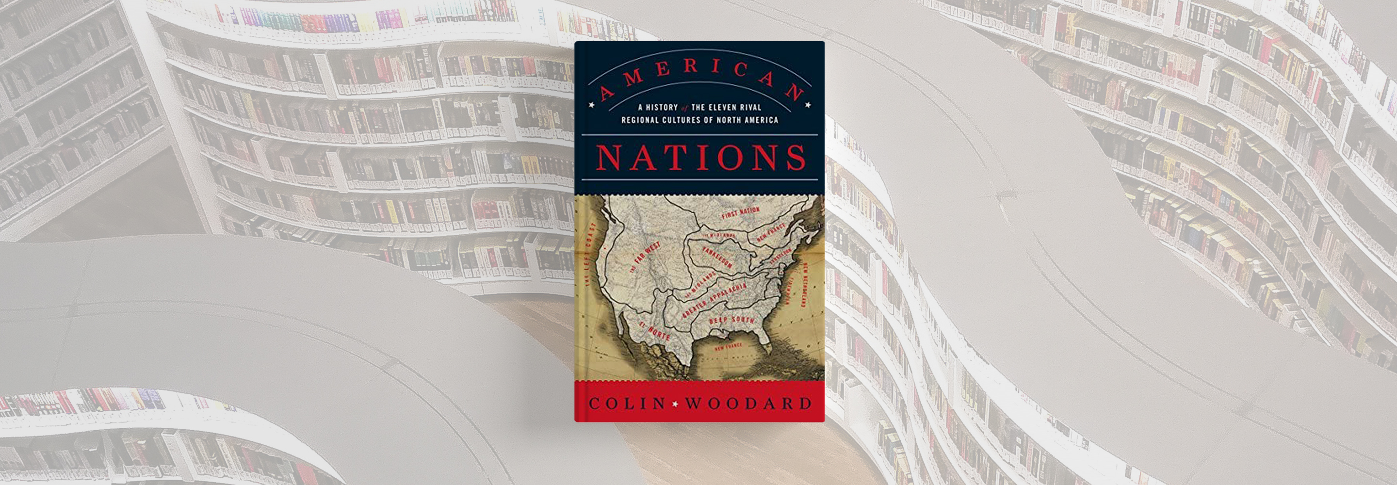 Book Review American Nations History Of The Eleven Rival Regional Book Review American Nations History Of The Eleven Rival Regional