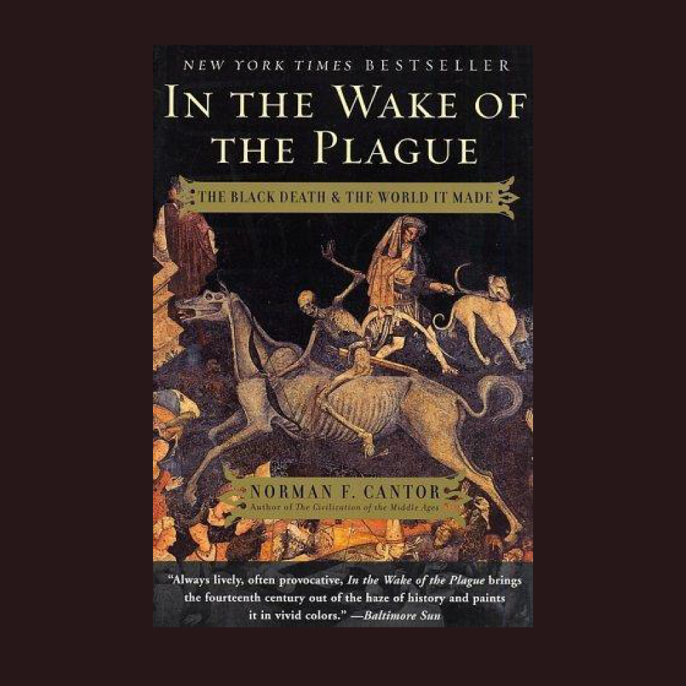 Book Review In The Wake Of Plague The Black Death And The World It Made The Cove