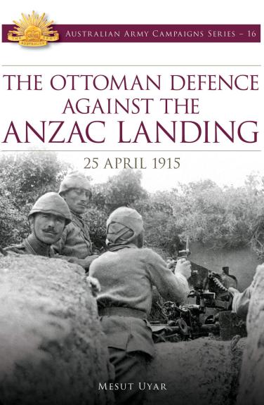 The Ottoman Defence Against the Anzac Landing_Front cover