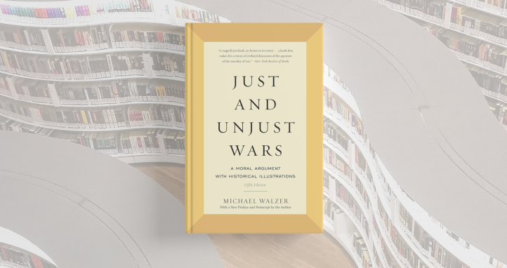 Just and Unjust Wars